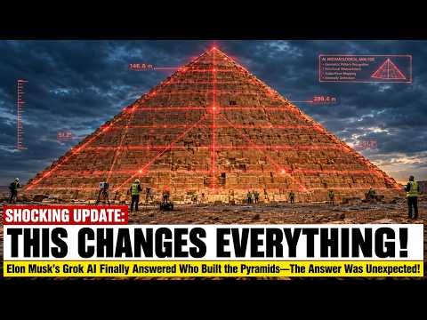 Elon Musk’s Grok AI Finally Answered Who Built the Pyramids—The Answer Was Unexpected!