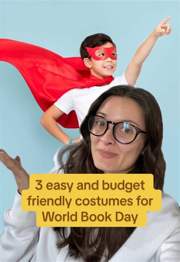 3 Easy and Budget-Friendly Costumes for World Book Day