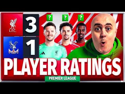 WOODMAN & JONES WERE AMAZING! Liverpool 3-1 Crystal Palace Player Ratings