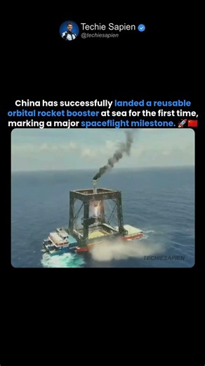 China Successfully Lands Reusable Orbital Rocket Booster at Sea for the First Time 🚀🇨🇳