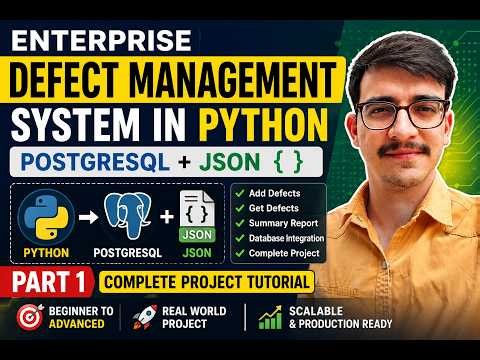 Enterprise Defect Management System in Python | PostgreSQL+JSON | Part 1 | Complete Project Tutorial