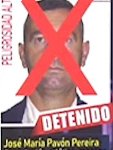Detención de José María Pavón, fugitivo buscado
