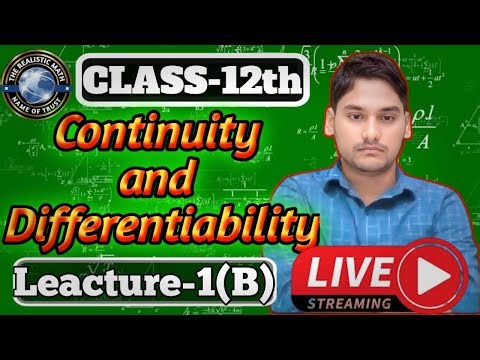 |Continuity and Differentiability||Class 12 Maths||Chapter 5 ||Leacture-1(B)||