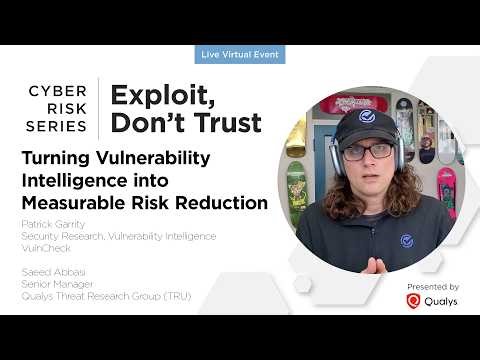 Cyber Risk Series: From Vulnerabilities to Measurable Risk Reduction