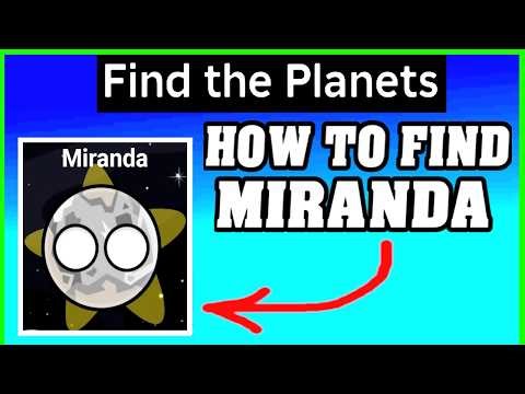 How To Find MIRANDA in Find The Planets Roblox (Easy Badge Guide!)