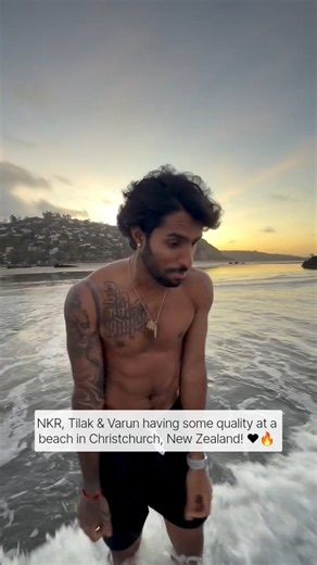 NKR, Tilak & Varun having some quality at a beach in Christchurch, New Zealand! ❤🔥