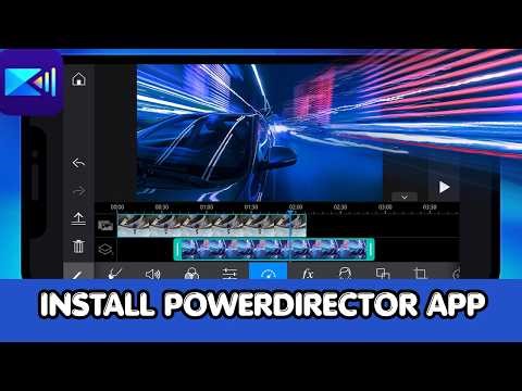 How to Download and Install PowerDirector App 2026?
