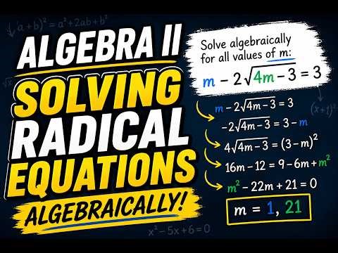 Pass The Algebra II Regents! Part 1: Solving Radical Equations Algebraically