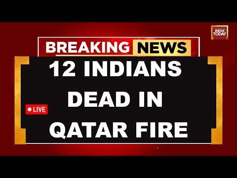Qatar Blast News LIVE: 12 Indians Killed In Ras Laffan Oil Hub Fire, EAM Jaishankar Responds | Watch