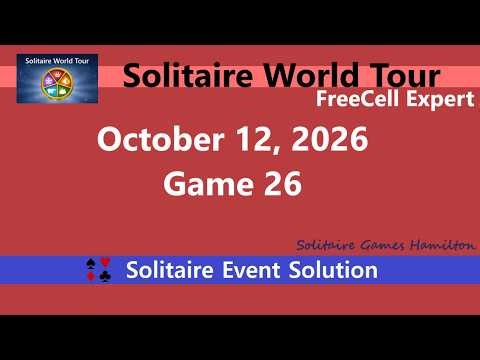 Solitaire World Tour Game #26 | October 12, 2026 Event | FreeCell Expert