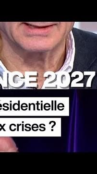 France 2027 : une présidentielle face aux crises ? • FRANCE 24