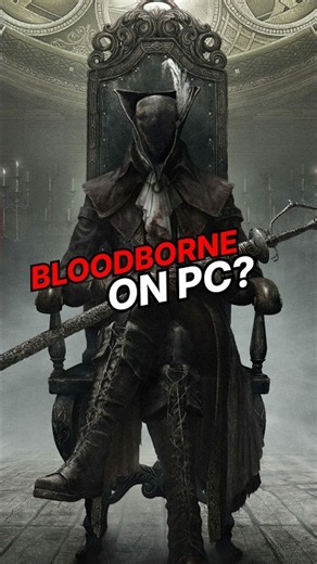 Bloodborne Is Finally Playable on PC With a Native Windows Port!