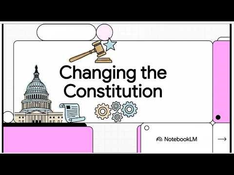 The Amendment Process (Changing the Constitution)