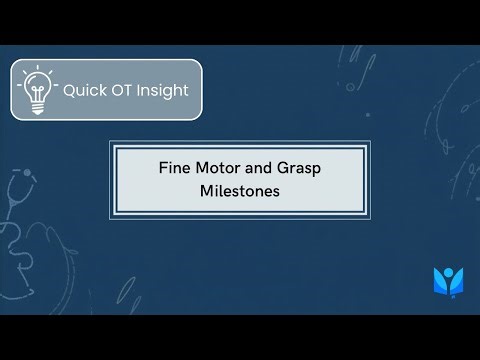 Fine Motor and Grasp Milestones | OT Helpline | the NBCOT® exam