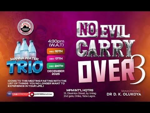 DISGRACING EVIL CARRY-OVER - MFM MANNA WATER 24-12-2025 DR D.K. OLUKOYA