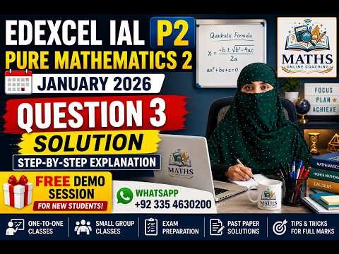 Edexcel IAL Pure Mathematics 2 (P2) January 2026 | Question 3 Solution | Step-by-Step Explanation