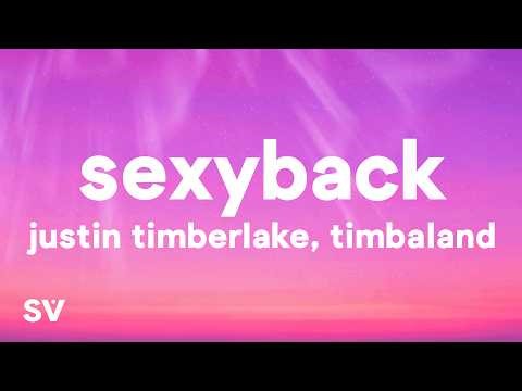 Justin Timberlake - SexyBack (Lyrics) ft. Timbaland