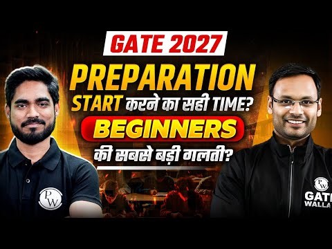 Best Time to Start GATE 2027 Preparation for Beginners | Avoid These Common Mistakes