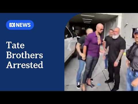 Andrew and Tristan Tate arrested on sex trafficking offences | ABC NEWS