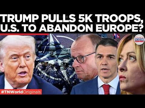 NATO CRISIS: Trump Pulls 5,000 Troops From Germany: "Disloyal" NATO Allies Warned Amid Iran War