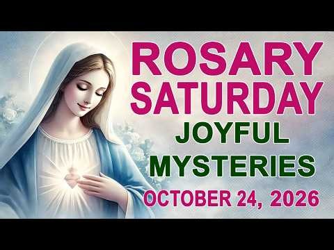 The Rosary Today I Saturday I October 24 2026 I The Holy Rosary I Joyful Mysteries