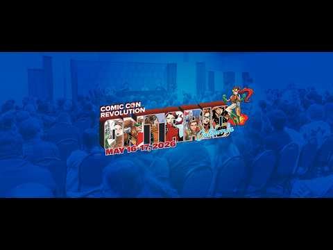Comic Con Revolution Returns May 16 & 17: The #comicbooks, #PopCulture & #ComicCon Experience!