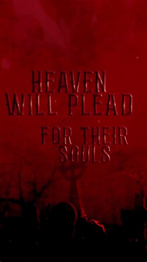 Heaven will plead for their souls. ☠️🐦‍⬛