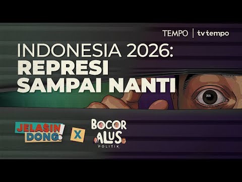 2026: Problem Tata Kelola Anggaran Hingga Sentralisasi Kekuasaan | Jelasin Dong! X BAP