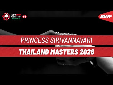 PRINCESS SIRIVANNAVARI Thailand Masters 2026 | Day 3 | Court 2 | Round of 16