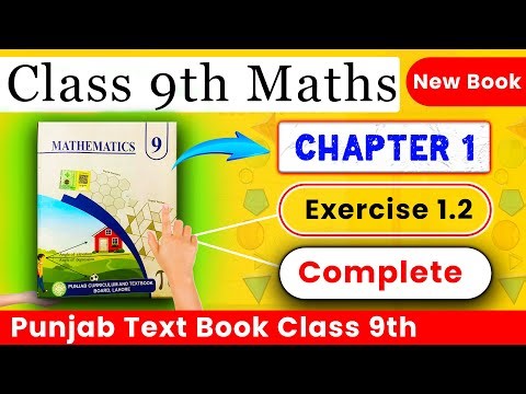 Class 9th Math New Book Exercise 1.2 Complete | 9th Class Math - PCTB