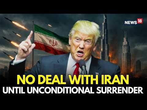 Iran War LIVE | “No Deal Without Unconditional Surrender” | Iran–US Tensions Explodes Again | N19G