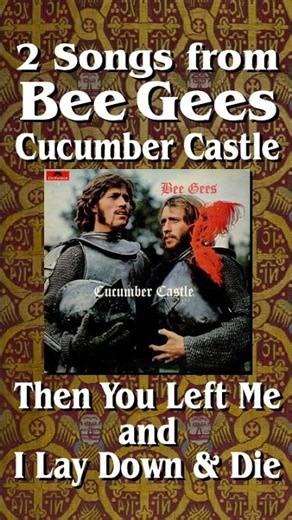 Two Bee Gees Cucumber Castle Album Songs from 1970