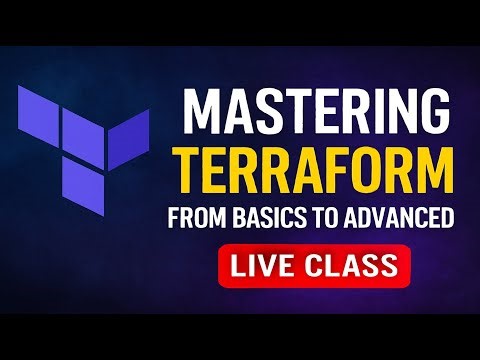 🌍 Mastering Terraform: From Basics to Advanced - Live Class-24 🚀