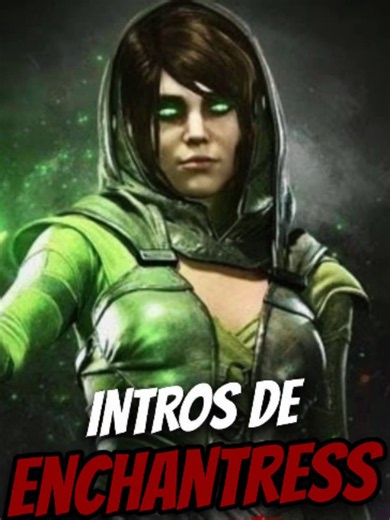 Intros de Enchantress en Injustice 2 - Parte 4 | #Enchantress #DC #Injustice2 #DrkoFV
