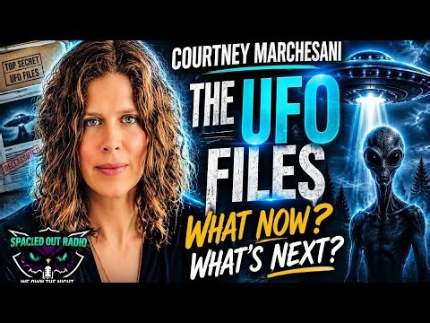 The UFO Files: What's Next? What Now? Courtney Marchesani Knows!