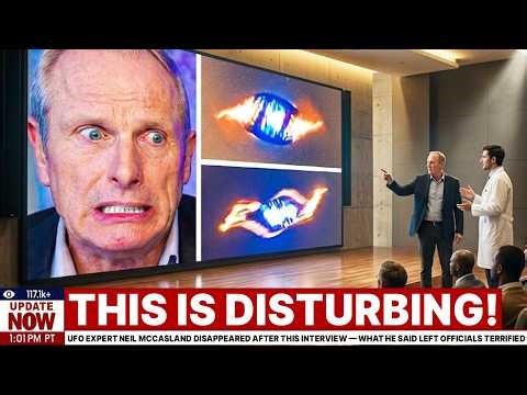 UFO Expert Neil McCasland Disappeared After This Interview — What He Said Left Officials TERRIFIED