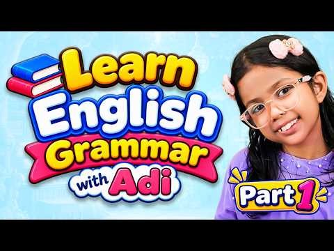 English Grammar for Kids 😃 | Phrasal Verbs, Adverbs, Conjunctions & Tenses | Adi Connection AC
