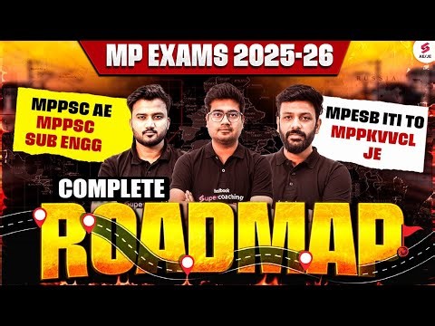 Complete Roadmap for All MP AE & JE Exams 2026 | MPPSC AE, MP Sub Engineer, MPPKVVCL JE Roadmap