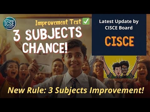 Big News for ICSE & ISC Students! 3-Subject Improvement Chance | Shubhanshu Sir Explains