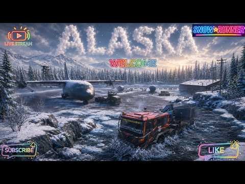 LIVE Snow Runner |Alaska| White Valley task then task for Pedro Bay | 🚚🚛😊