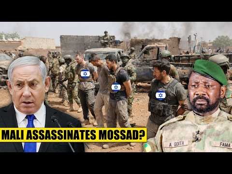 Israel PANICS as Malian Forces CAPTURE Mossad agents...2000 trapped – OPTM