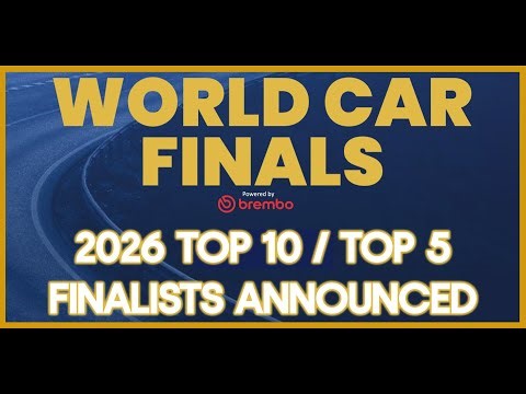 2026 World Car Awards: Top Ten and Top Five Finalists