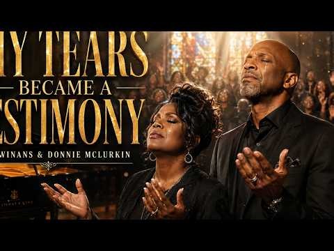 CECE WINANS & DONNIE MCLU﻿RKIN — MY TEARS BECAME A TESTIMONY | Emotional Gospel Song