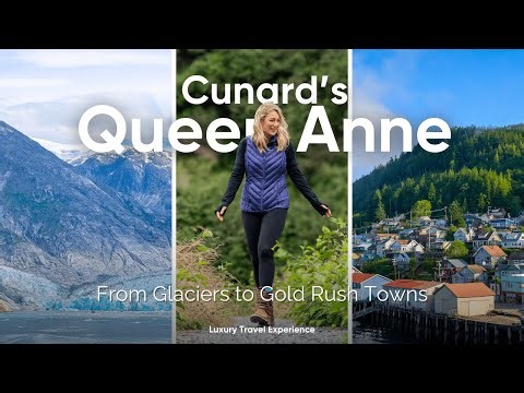 From Glaciers to Gold Rush Towns | Queen Elizabeth’s Alaska Voyage