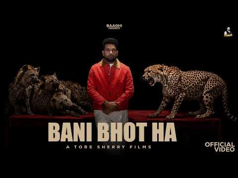 Bani Bhot Hai (Official Video) Baaghi | virkk |Xyroo | Latest Punjabi Songs 2026