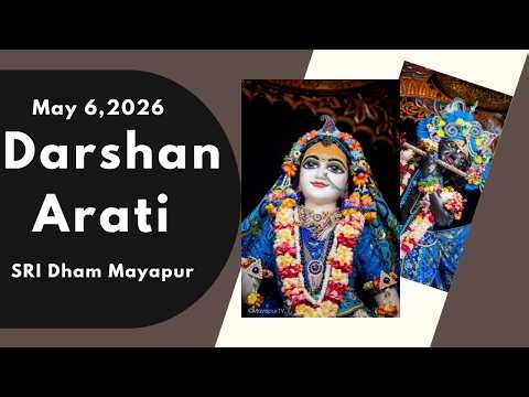 Darshan Arati Sri Dham Mayapur - May 06, 2026
