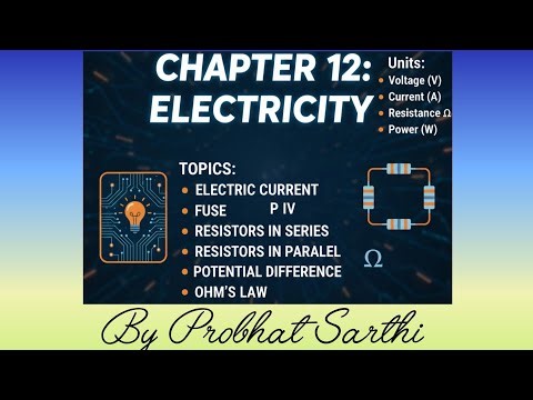 Electricity | Class 10 Science Full Explanation With Notes | NCERT | SEBA | CBSE | State Board 