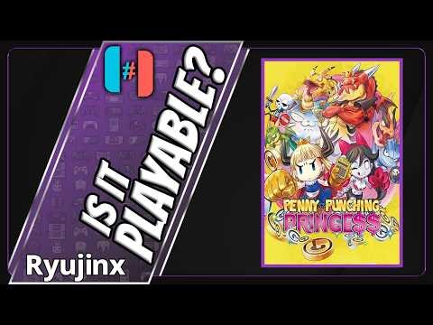 Is Penny Punching Princess Playable? Ryujinx Performance [Ryzen 9 7950X | RX 7800XT]