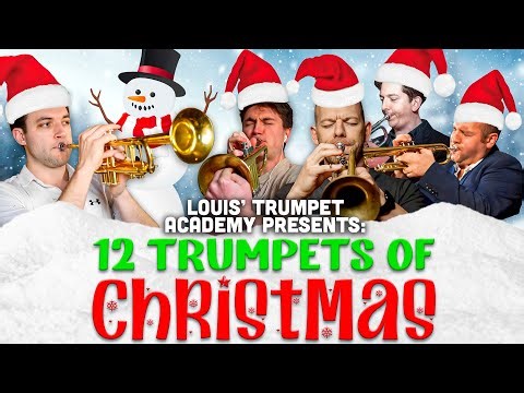 The 12 Trumpets Of Christmas | Louis' Trumpet Academy