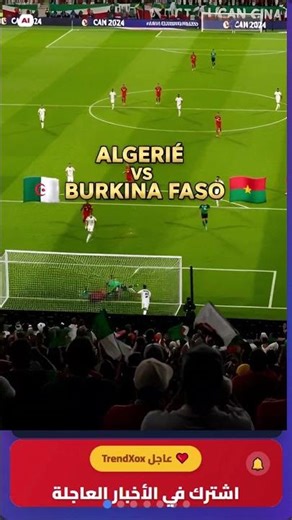 algérie 1–0 burkina faso